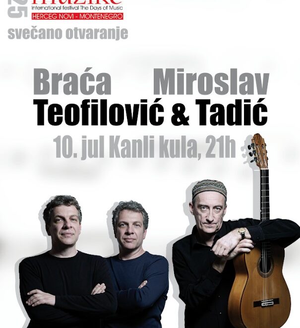 KONCERT – BRAĆA TEOFILOVIĆ I MIROSLAV TADIĆ