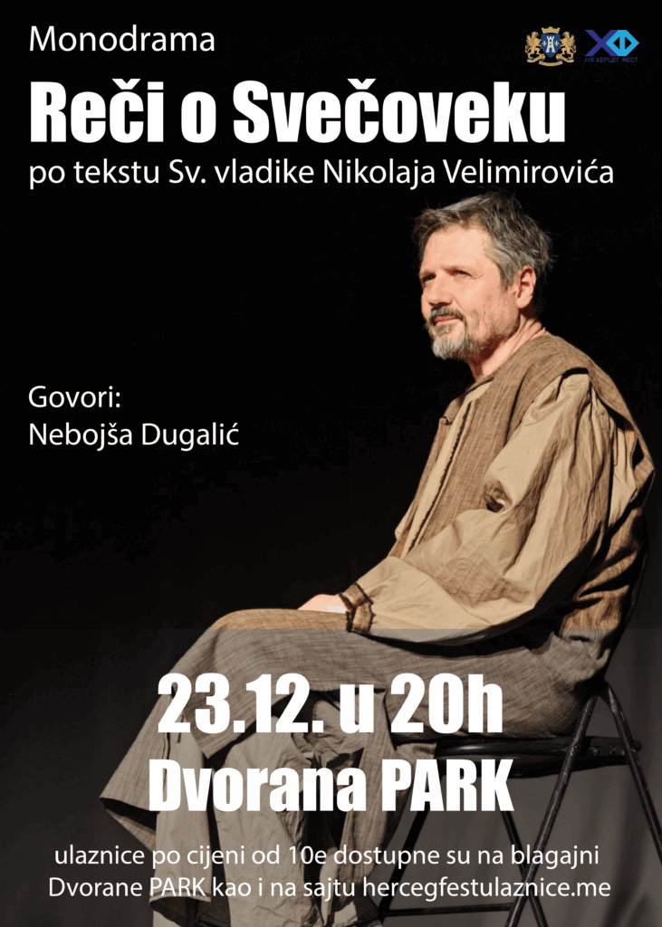MONODRAMA: “REČI O SVEČOVEKU”