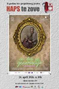 HAPS: KOMEDIJA “NE DAJ SE GENERACIJO”