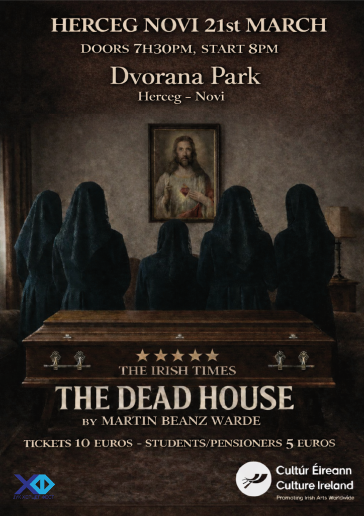 PREDSTAVA: “THE DEAD HOUSE”