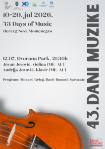 DANI MUZIKE: JOVAN JOVOVIĆ, violina/ANDRIJA JOVOVIĆ, klavir