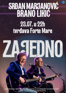 KONCERT: “ZAJEDNO”, SRĐAN MARJANOVIĆ I BRANO LIKIĆ